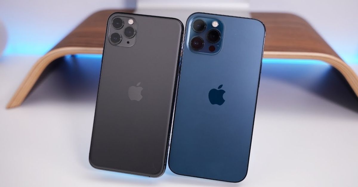 So sánh iPhone 11 Pro Max và 12 Pro Max: Đâu là sự khác biệt?