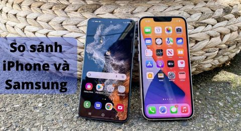 So sánh iPhone và Samsung: Nên mua điện thoại nào hợp lý? So sánh iPhone và Samsung