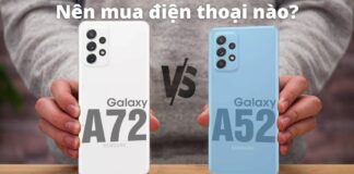 So sánh Samsung Galaxy A72 và Galaxy A52