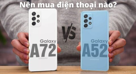 So sánh Samsung Galaxy A72 và Galaxy A52: Mua máy nào tốt? So sánh Samsung Galaxy A72 và Galaxy A52