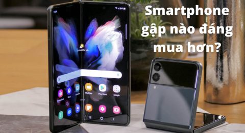 So sánh Samsung Galaxy Z Fold3 và Z Flip3