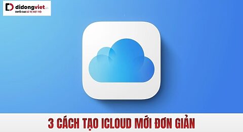 cách tạo icloud trên iPhone​