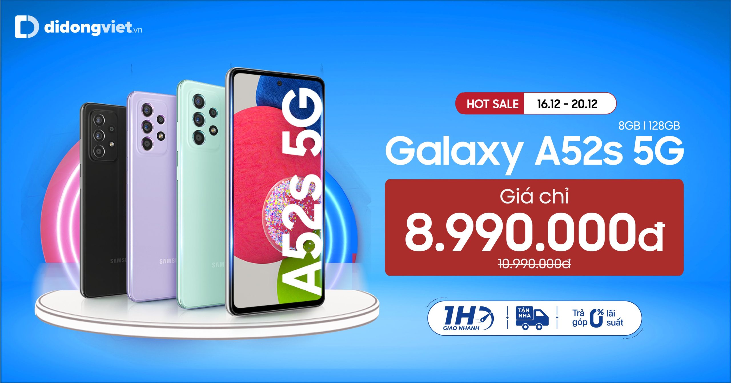 Ưu đãi 16/12 – 20/12 Galaxy A52s 5G giá chỉ còn 8.990.000 đồng. Trả góp 0% lãi suất.