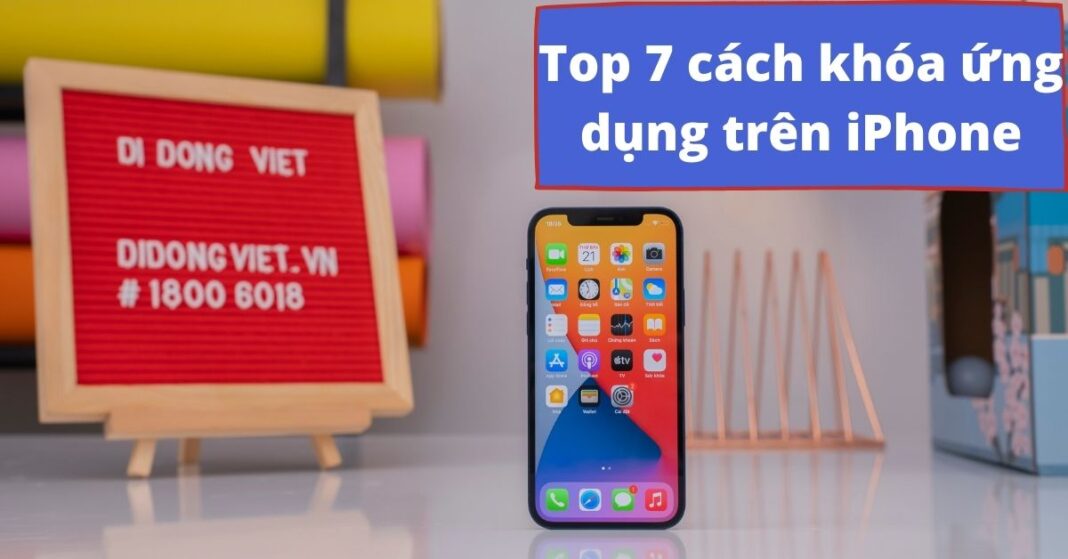 Cách khóa ứng dụng trên iPhone