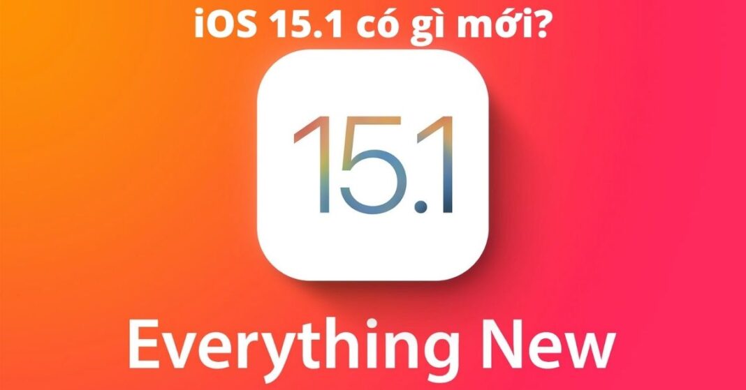 iOS 15.1 có gì mới