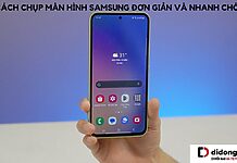 9+ Cách chụp màn hình điện thoại Samsung nhanh và đơn giản nhất cách chụp màn hình điện thoại samsung