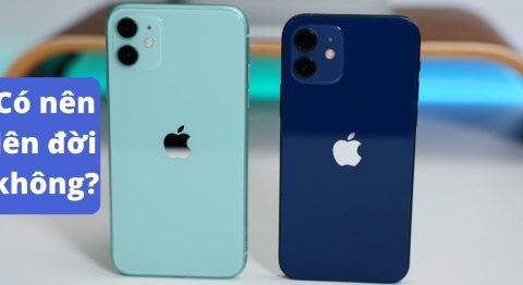 So sánh iPhone 11 và iPhone 12