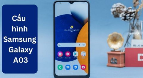 cấu hình Samsung galaxy a03