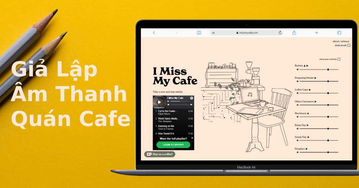 Top 4 phần mềm giúp bạn tận hưởng không gian quán cà phê ngay tại nhà trên laptop