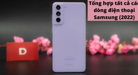 Tất cả các dòng điện thoại Samsung