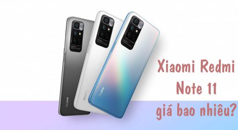Xiaomi Redmi Note 11 giá bao nhiêu? Có gì mới đặc biệt không?