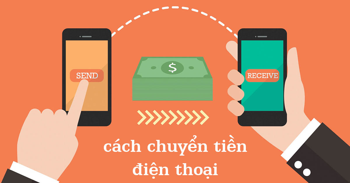 Cách chuyển tiền điện thoại Viettel, MobiFone, VinaPhone, Vietnamobile mới nhất 2022
