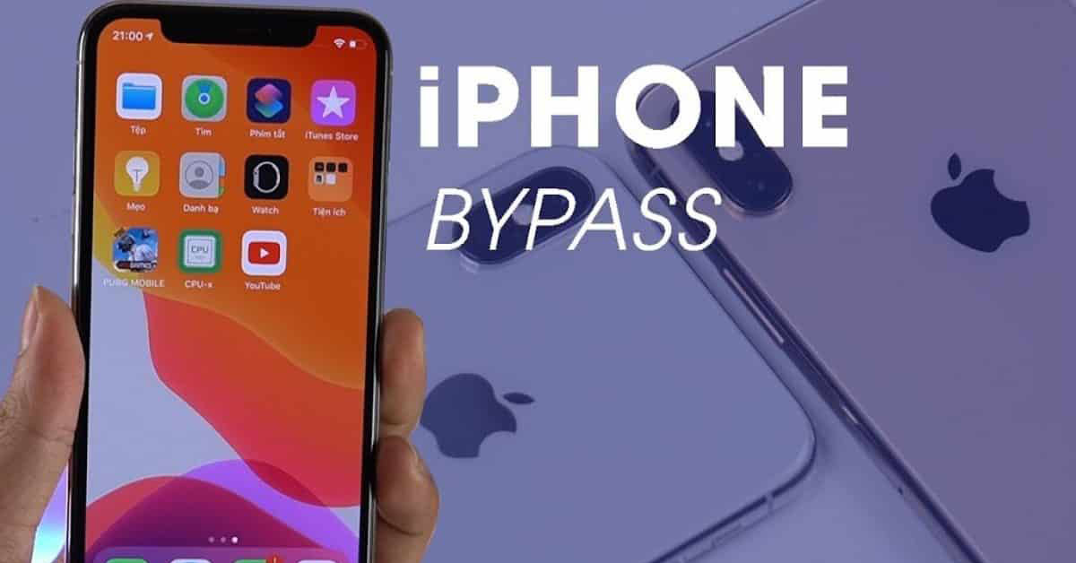 iPhone Bypass là gì? Giá bao nhiêu? Có nên mua hay không ?