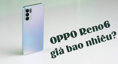 OPPO Reno6 giá bao nhiêu 2022? Có đáng mua không ở phân khúc cận cao cấp?