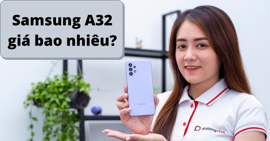 Samsung A32 giá bao nhiêu