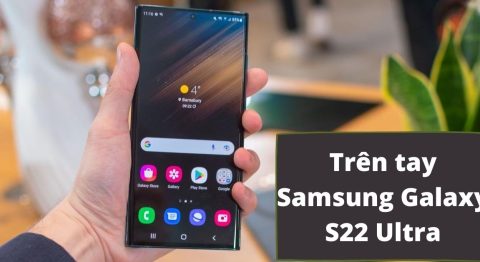 Trên tay Samsung Galaxy S22 Ultra: Giá từ 31.99 triệu, dùng bút S Pen, Snapdragon 8 Gen 1 và camera 108 MP cực ấn tượng Samsung Galaxy S22 Ultra