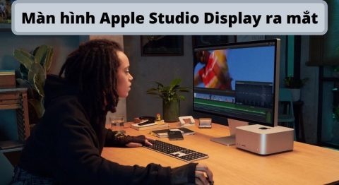 Màn hình Apple Studio Display ra mắt