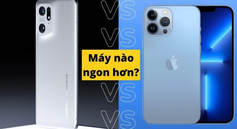 So sánh iPhone 13 Pro Max và OPPO Find X5 Pro