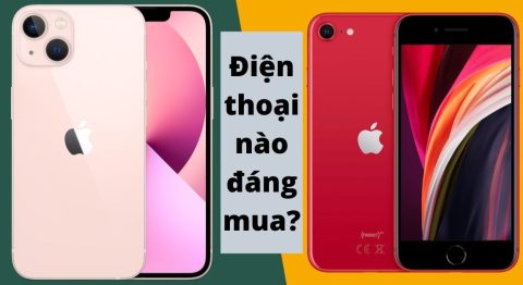 So sánh iPhone SE 2022 và iPhone 13