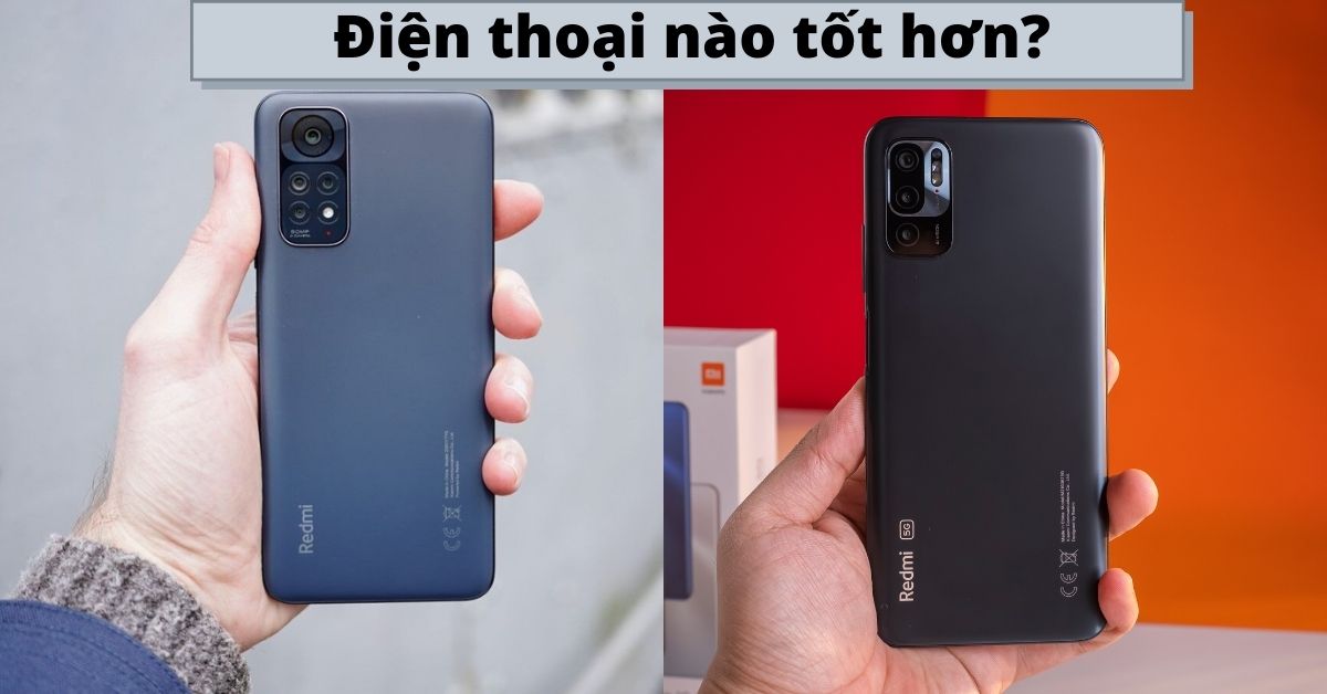So sánh Xiaomi Redmi Note 11 và Redmi Note 10 5G: Có nên nâng cấp không?
