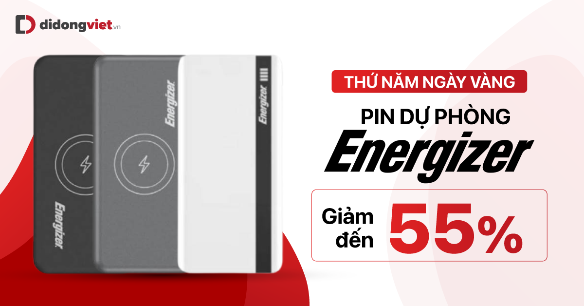 Duy nhất thứ 5: Sắm Pin sạc dự phòng Energizer – Giảm giá lên đến 55%.