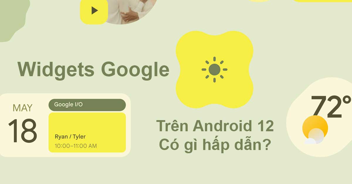5 Widgets “chính chủ” Google mà bạn nên thử trên Android 12