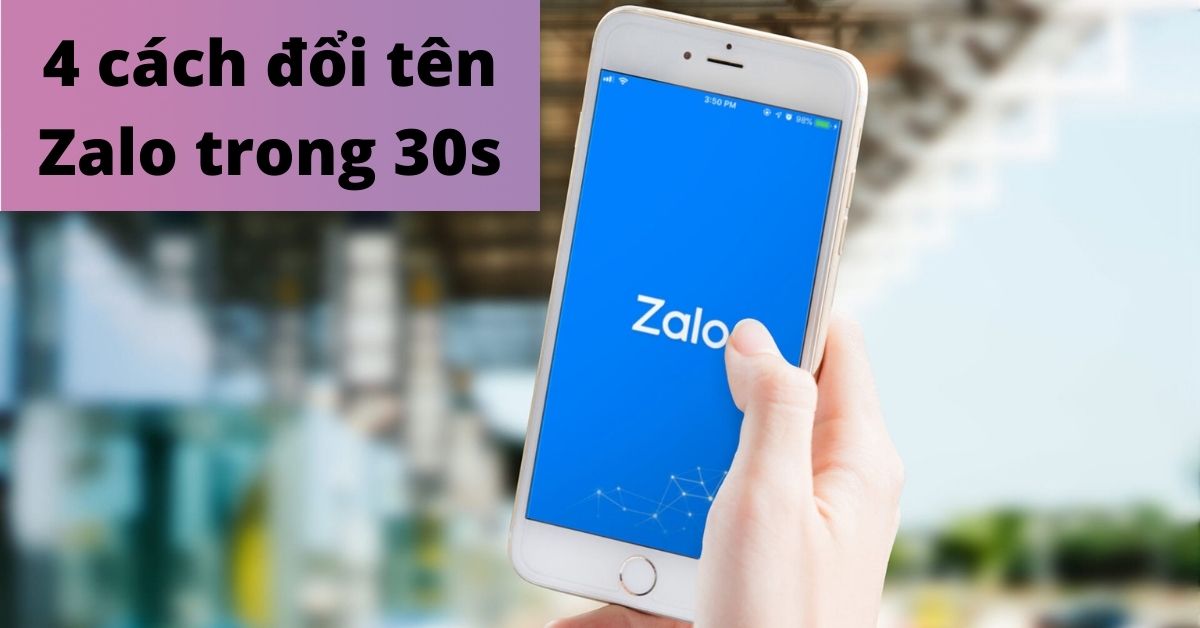 4 cách đổi tên Zalo của bạn trên điện thoại, máy tính nhanh nhất