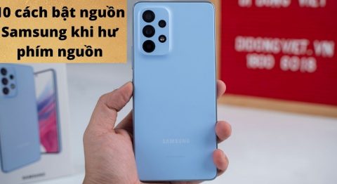 Cách mở nguồn Samsung khi nút nguồn bị hư