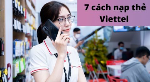 Top 9 Cách nạp thẻ Viettel trả trước, trả sau đơn giản tốt nhất 2023 Cách nạp thẻ Viettel