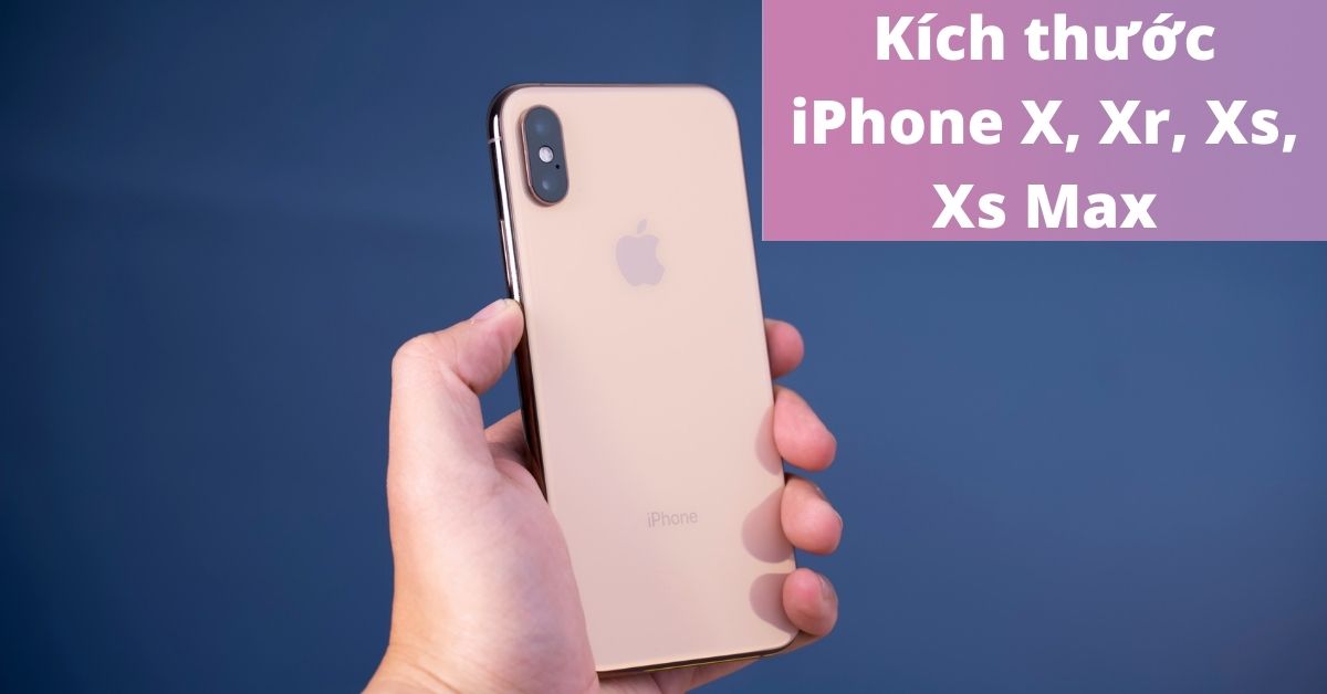 kích thước iphone xs