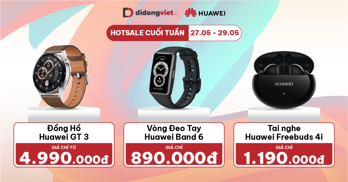 Từ 26.05 – 29.05: Đồng hồ thông minh Huawei sale cực sốc, giá chỉ từ 890.000đ. Bảo hành 12 tháng. Giao hàng nhanh trong 1 giờ