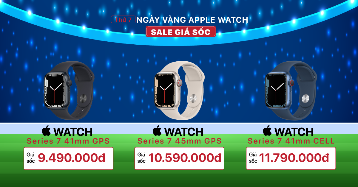 Duy nhất thứ 7: Apple Watch Series 7 giá chỉ từ 9.490.000đ. Hỗ trợ trả góp 0% lãi suất. Bảo hành chính hãng Apple Việt Nam 12 tháng