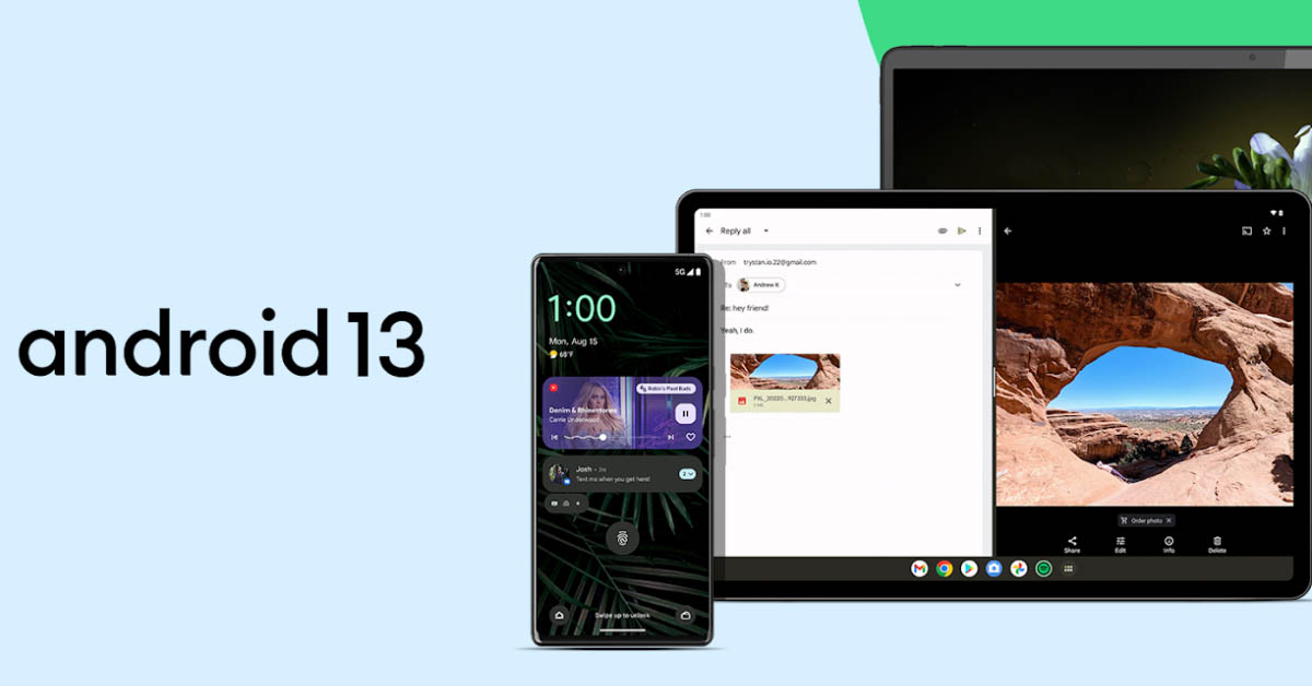 Android 13 có gì mới ? Hỗ trợ máy nào? Có nên nâng cấp?