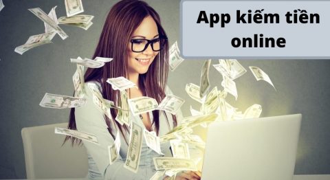 App kiếm tiền online