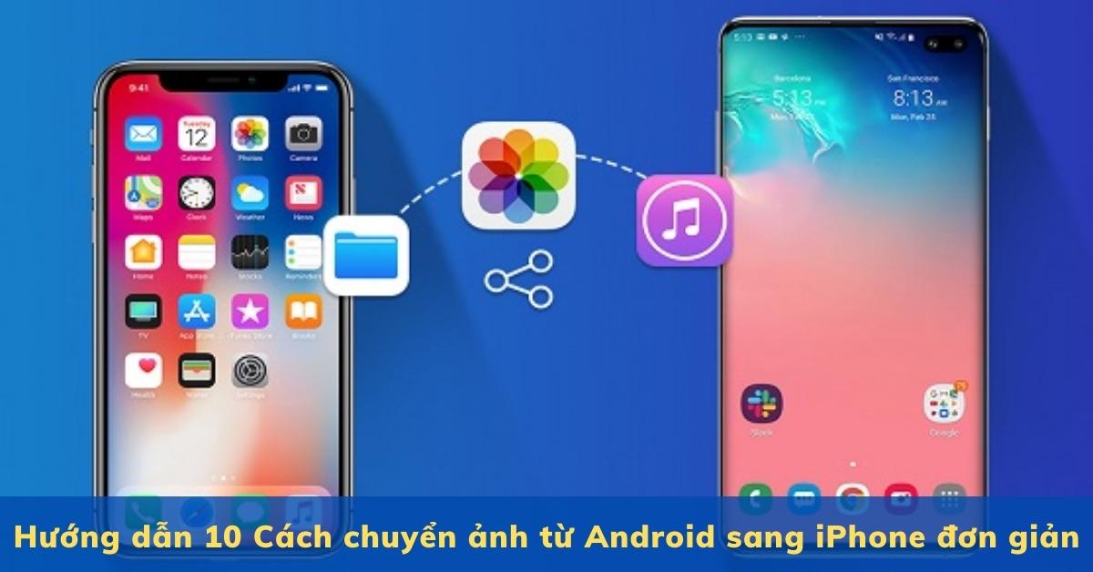 Bạn muốn chuyển tất cả ảnh từ Android sang iPhone một cách dễ dàng? Hãy xem ngay hình ảnh liên quan để biết cách làm điều đó chỉ trong vài phút thôi. Để tiết kiệm thời gian và không cần phải đăng tải từng bức ảnh một khi bạn chuyển sang iPhone sẽ vô cùng đơn giản với mẹo trực quan này.