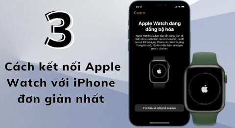 Cách Kết nối Apple Watch với iPhone