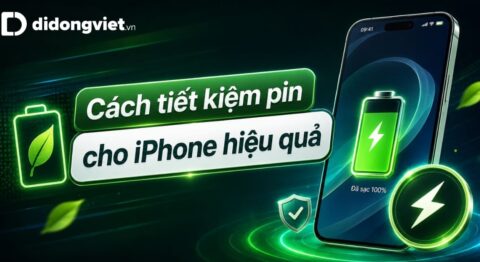 16 cách tiết kiệm pin cho iPhone hiệu quả, dùng máy lâu hơn