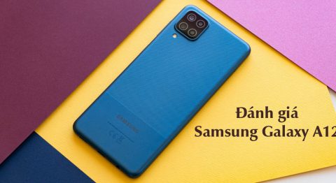 Đánh giá Samsung Galaxy A12: Smartphone giá dưới 4 triệu bán chạy nhất hiện nay