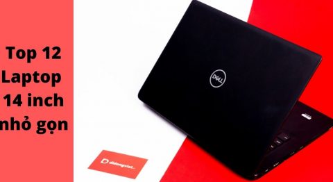 12 mẫu laptop 14 inch nhỏ gọn, mỏng nhẹ mà bạn nên mua laptop 14 inch
