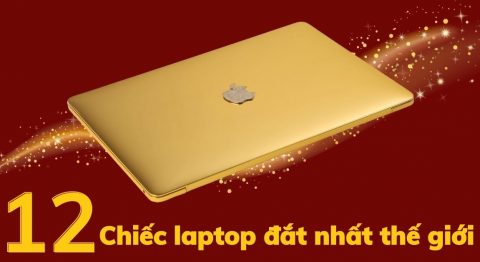 Top 12 chiếc laptop đắt nhất thế giới, cao nhất lên đến hàng chục tỷ laptop đắt nhất thế giới