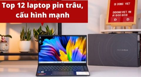 Top 12 laptop pin trâu có cấu hình mạnh mà bạn nên mua trong năm 2022 laptop pin trâu