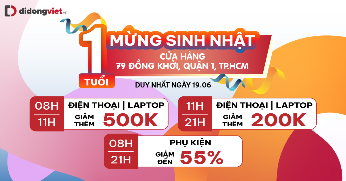 Mừng sinh nhật 1 tuổi cửa hàng 79 Đồng Khởi, Phường Bến Nghé,  Quận 1: Mua Điện thoại | Laptop | Tablet giảm thêm đến 500.000đ