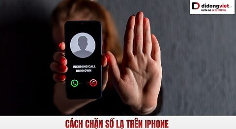 cách chặn số lạ trên iPhone