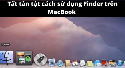 Cách sử dụng Finder trên MacBook