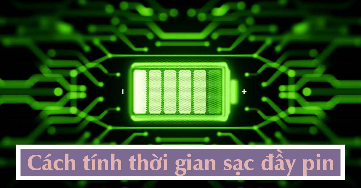 Bật mí công thức tính thời gian sạc đầy pin điện thoại vô cùng đơn giản