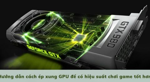 Hướng dẫn cách ép xung GPU để có hiệu suất chơi game tốt hơn ép xung gpu