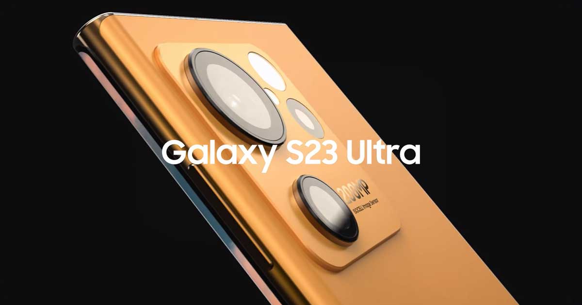 Lộ ảnh concept Galaxy S23 Ultra: Camera 200 “chấm”, màn hình cong quay trở lại?