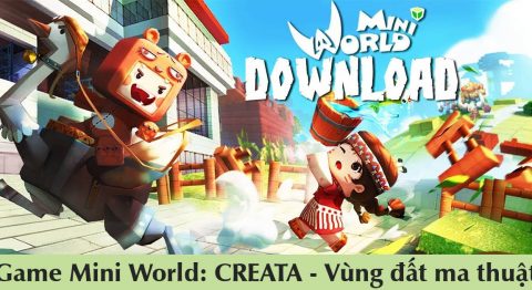 Tìm hiểu Game Mini World: CREATA – Vùng đất ma thuật