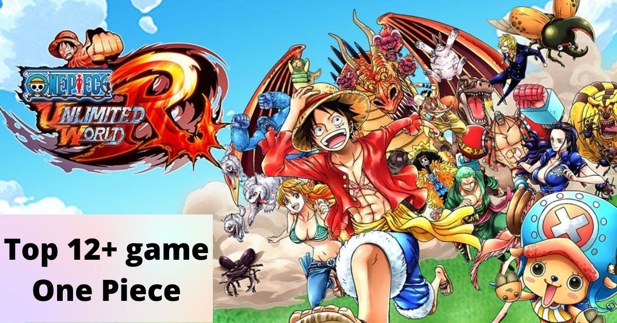 Top 12+ Game One Piece Hay Và Hấp Dẫn Nhất Trên Pc, Mobile