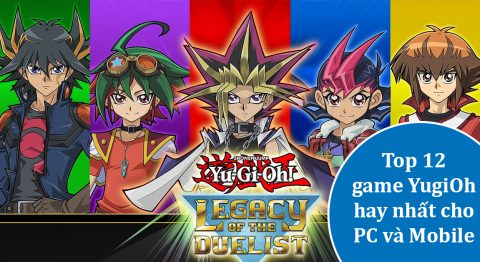 12 Game YugiOh trên PC, Android, iOS hay nhất 2022 mà bạn nên chơi game yugioh